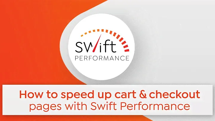 How to speed up WooCommerce cart & checkout pages with Swift Performance