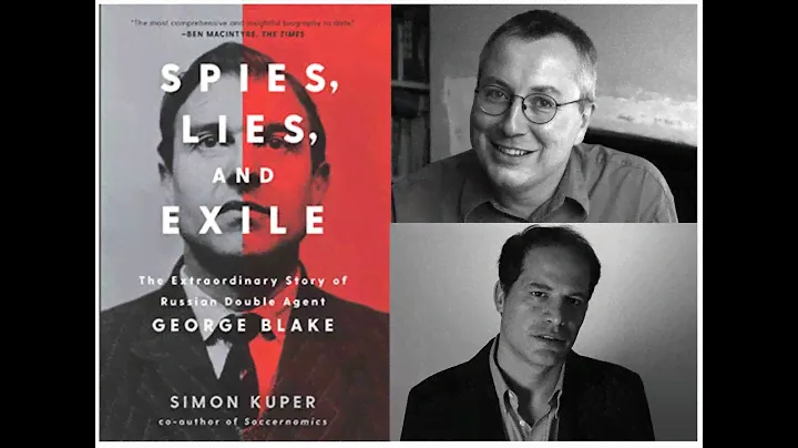 Spies, Lies, and Exile | Simon Kuper and Simon Winder (May 19th, 2021)